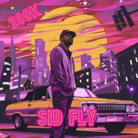 200k (feat. DZB Tha Lokal) Sid Fly