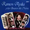 Ramón Ayala y Sus Bravos del Norte - Despeinada