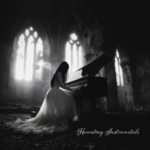 haunting instrumentals