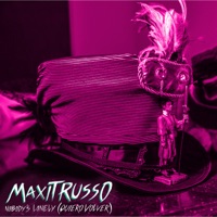 Nobody Is Lonely (Quiero Volver) - Single - Maxi Trusso