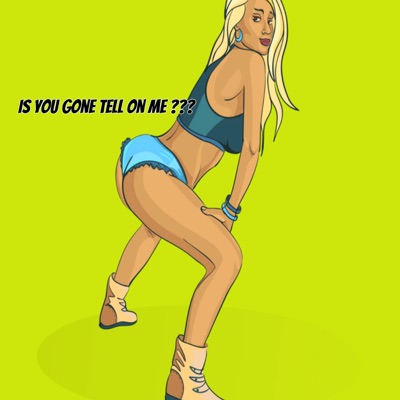 Tell On Me (feat. 1luhkd) - Single