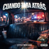 CUANDO TABA ATRAS (feat. Ando Con Jordan El 23) - Single - Little Montana