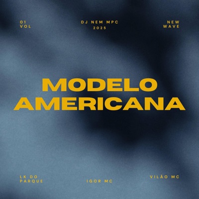 MODELO AMERICANA - MTG (LK DO PARQUE, VILÃO MC, IGOR MC) - Single