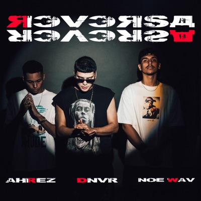 REVERSA (feat. DNVR OFICIAL & Noe Wav) - Single