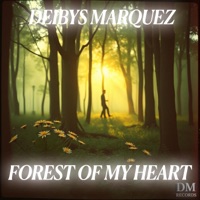 Forest of My Heart - Single - Deibys Marquez
