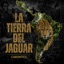 La Tierra del Jaguar - Single