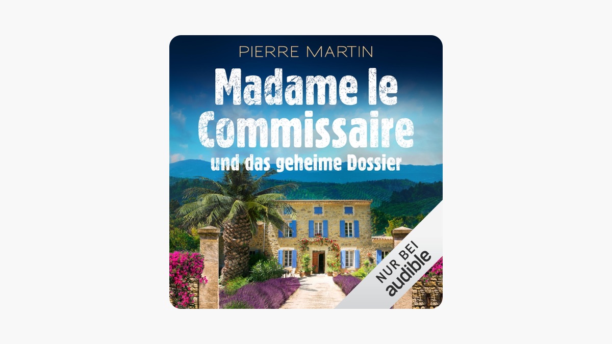 MADAME LE COMMISSAIRE UND DAS GEHEIME DOSSIER