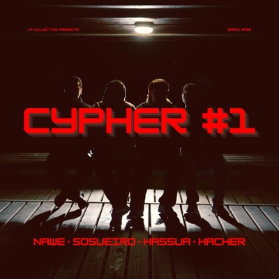 CYPHER LPC #1 (feat. Nawe, Sosueiro & Hassua) - Single