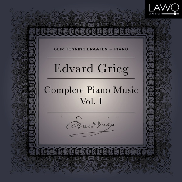 Edvard Grieg Complete Piano Music Vol. 1