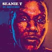 Ruff, Rugged and Smooth - Seanie T
