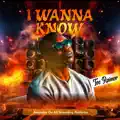 I Wanna Know