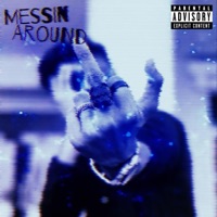Messin Round (feat. Iced Out Jason, VXT1G'øS LuLLABY & J4Y GIANT) - Single - Queen Toxic