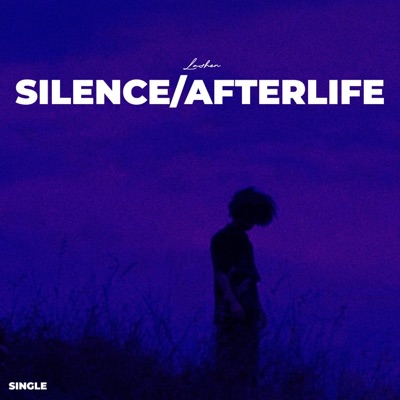 Silence / Afterlife - Single