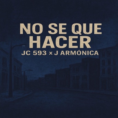 No Se Que Hacer (feat. J Armonica) - Single