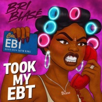 Took My EBT - Single - Bri Biase
