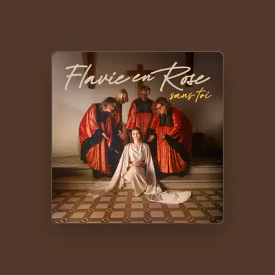 Listen to Flavie en rose, watch music videos, read bio, see tour dates & more!