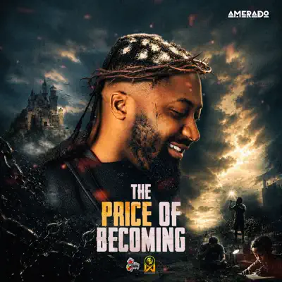 Listen to The Price of Becoming by Amerado