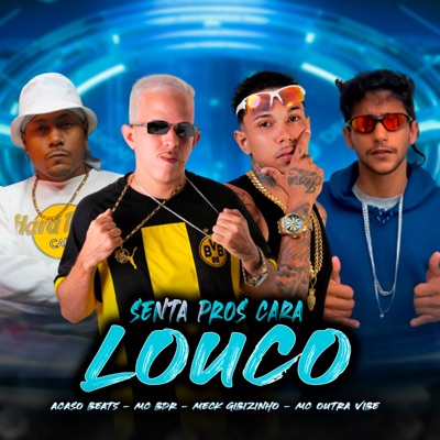 Senta Pros Cara Louco - Single