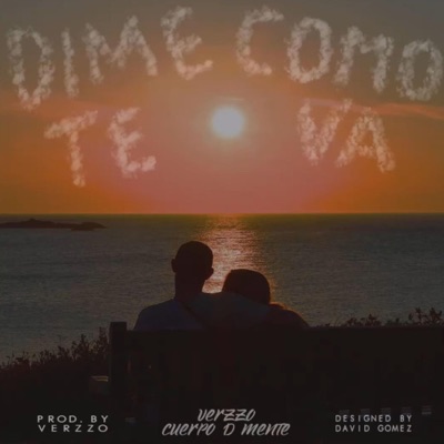 Dime como te va - Verzzo X Cuerpo D Mente (copyright) - Single