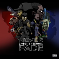 Never Fade (feat. Xzibit) - Single - Ghost J