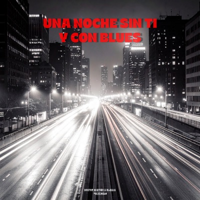 Una Noche Sin Ti y Con Blues