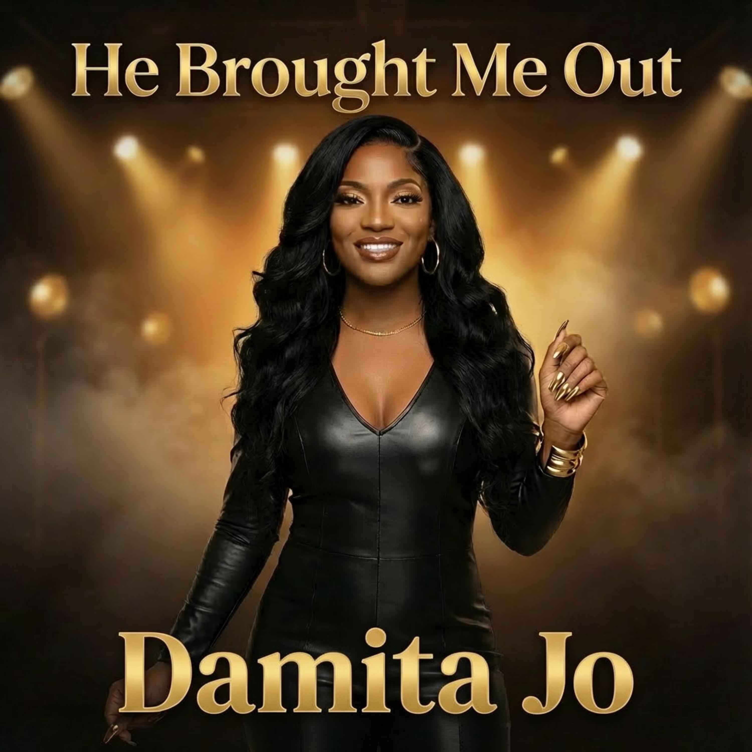 He Brought Me Out - Single
