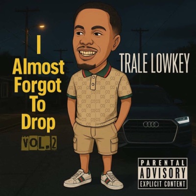 I Almost Forgot To Drop, Vol. 2