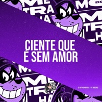 Ciente Que É Sem Amor - Single - DJ JOTA ORIGINAL & Vit Ribeiro