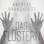 Das Flüstern - Andreas Brandhorst & Mark Bremer
