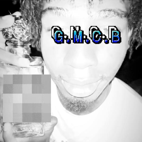 G.M.C.B. (feat. Zayysav)