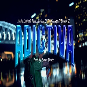 ADICTIVA Session2 (feat. Airian El Traficante, Bryan Z & Evanz Beatz)