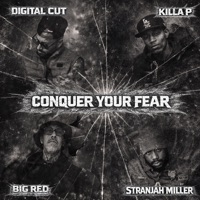 Conquer You Fear - Single - Digital Cut, Big Red, Killa P & Stranjah Miller