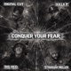 Conquer You Fear Single