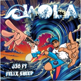 La ola (feat. Felix Sheep) J30