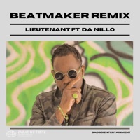 Beatmaker (feat. LIEUTENANT) [Remix] - Single - Da Nillo