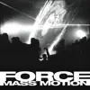 Force Mass Motion - Panic