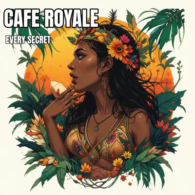 Listen to Every Secret - EP by Cafe Royale