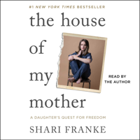 The House of My Mother (Unabridged) - Shari Franke Cover Art