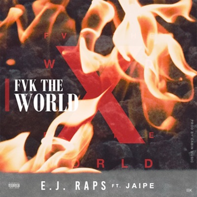 Fuck The World (feat. Jaipe) - Single