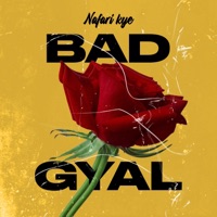 Album cover for Bad Gyal by Nafari kye