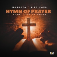 Hymn of Prayer - Single - Mashaya & Siba Paul