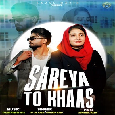 SAREYA TO KHAAS - Single