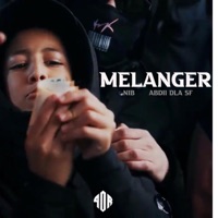 MELANGER (feat. Abdii D’la SF) - Single - Nib