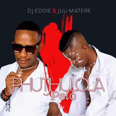 Phutjhulola pelo (feat. Juu Matere) - Single