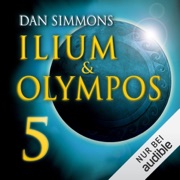 Ilium & Olympos 5 - Dan Simmons
