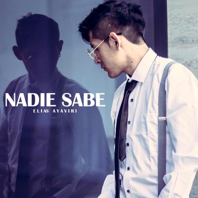Nadie Sabe - Single