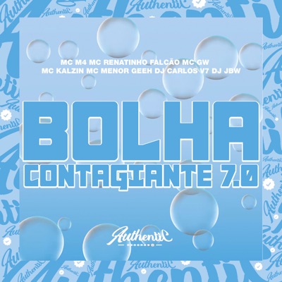 Bolha Contagiante 7.0 (feat. MC GW, MC Kalzin, DJ JBW, Mc Menor Geeh & MC M4) - Single