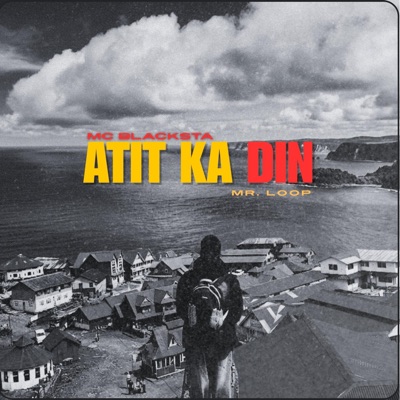 ATIT KA DIN (feat. MRLOOP) - Single
