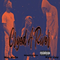 Cryed A River (feat. Mac Mafia & NellyBo) - Single - Kyp Jay