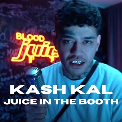Kash Kal (Juice In The Booth) - Single